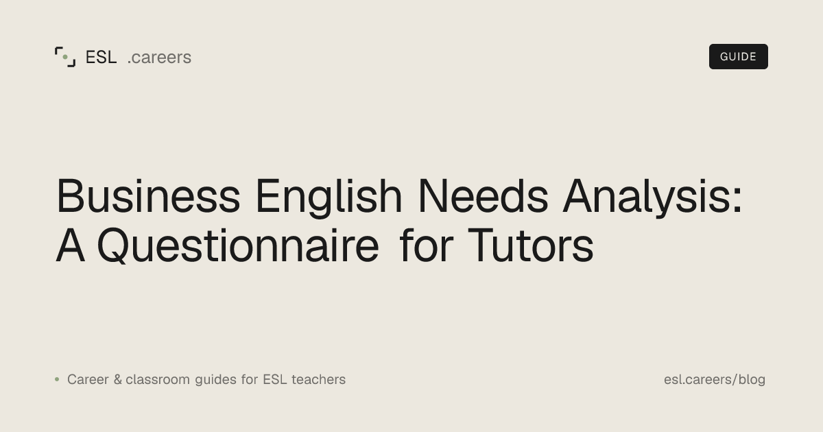 Business English Needs Analysis: A Questionnaire for Tutors