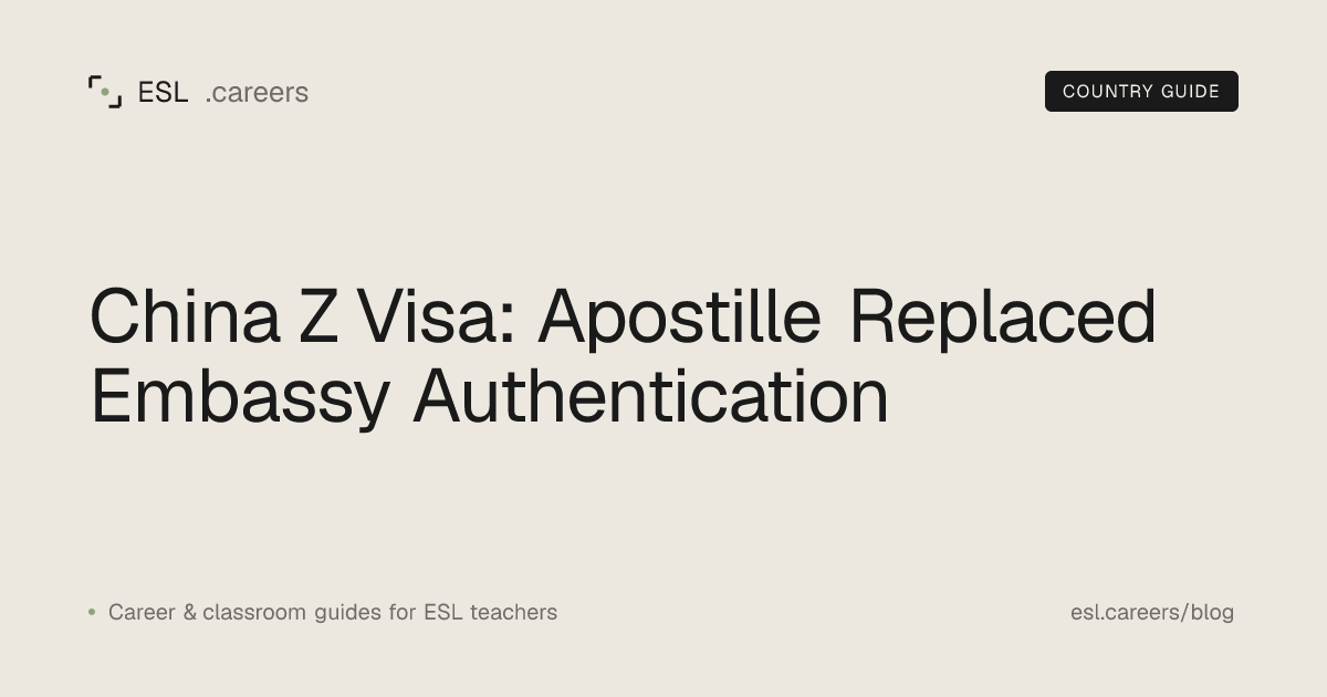 China Z Visa: Apostille Replaced Embassy Authentication