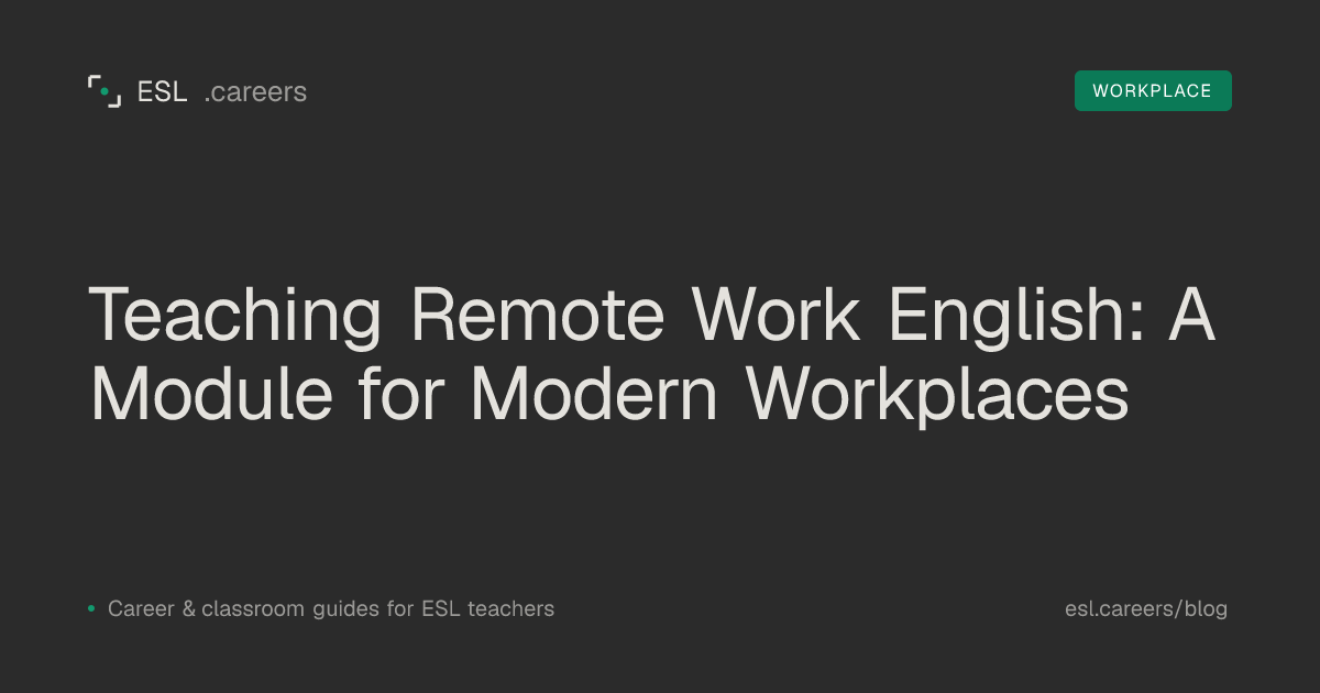 Teaching Remote Work English: A Module for Modern Workplaces