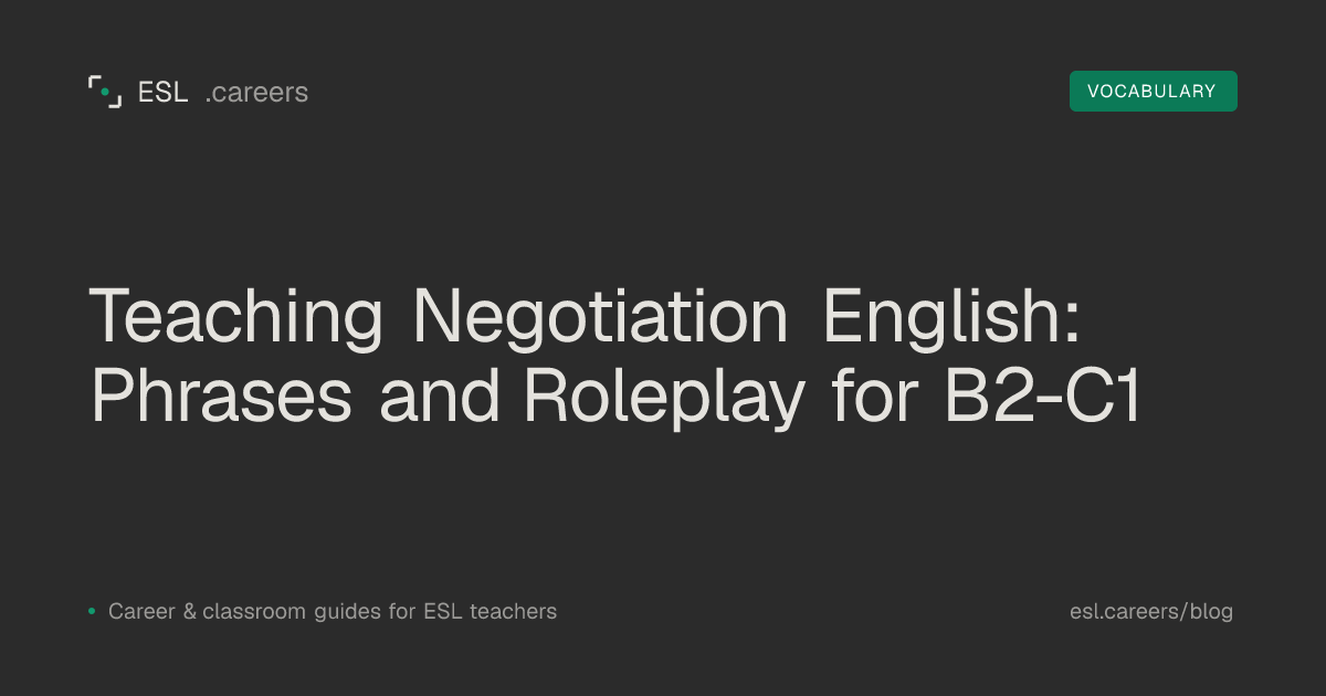 Teaching Negotiation English: Phrases and Roleplay for B2-C1