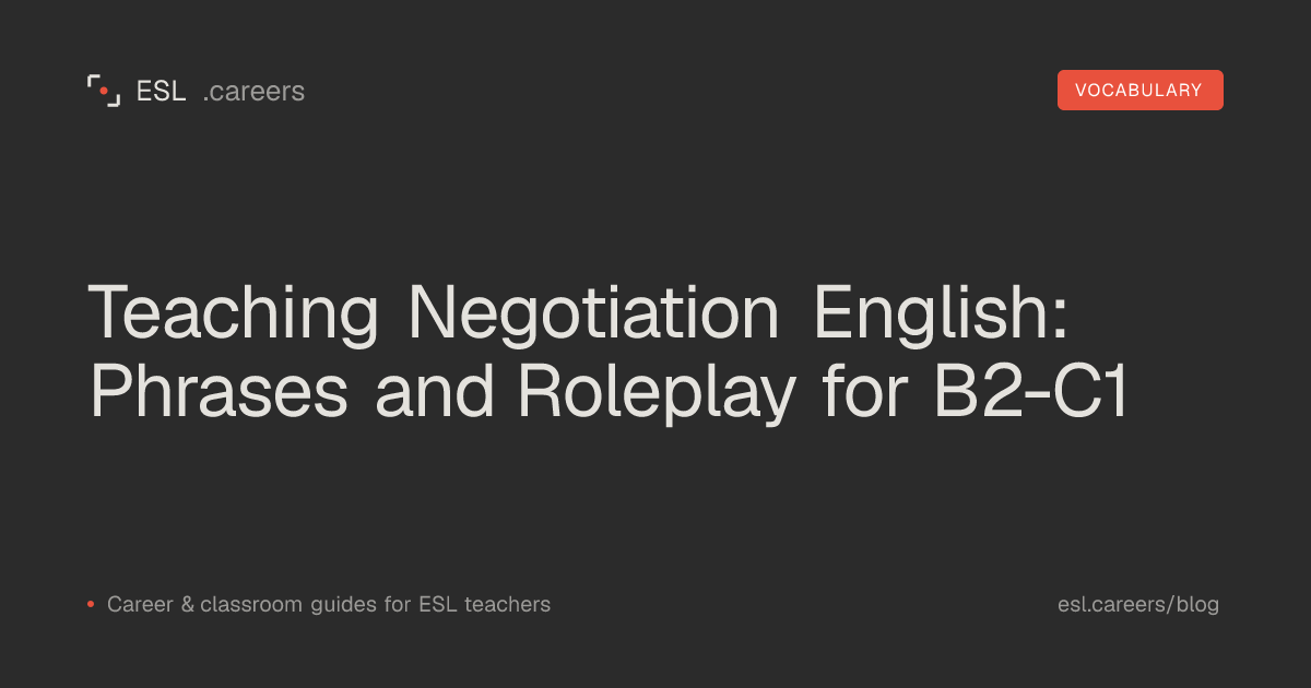 Teaching Negotiation English: Phrases and Roleplay for B2-C1