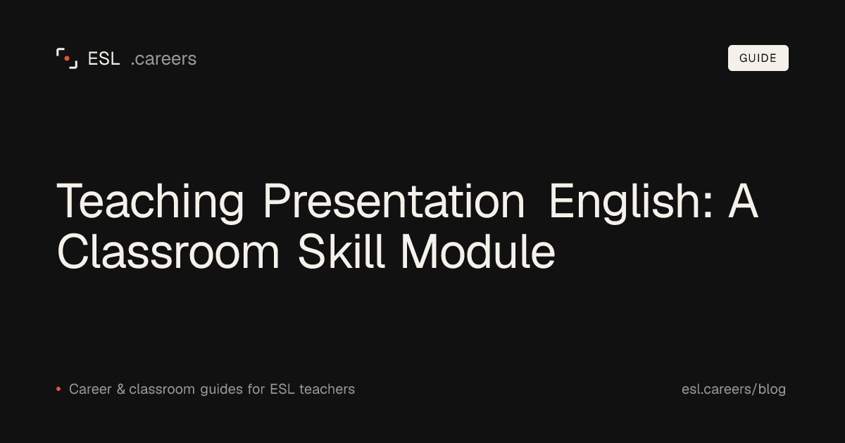 Teaching Presentation English: A Classroom Skill Module