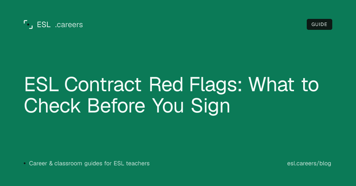 ESL Contract Red Flags: What to Check Before You Sign