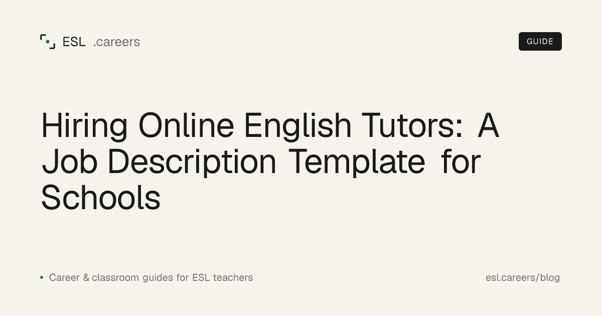 Hiring Online English Tutors: A Job Description Template for Schools
