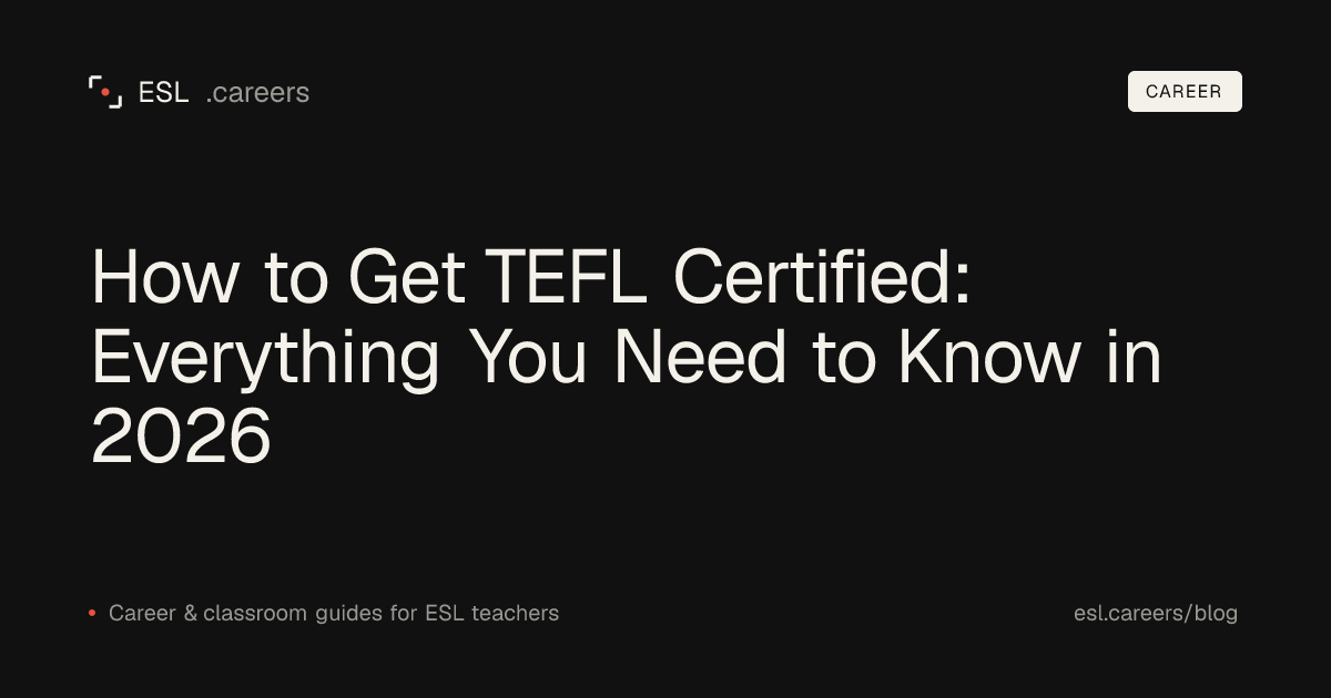 How to Get TEFL Certified: Everything You Need to Know in 2026