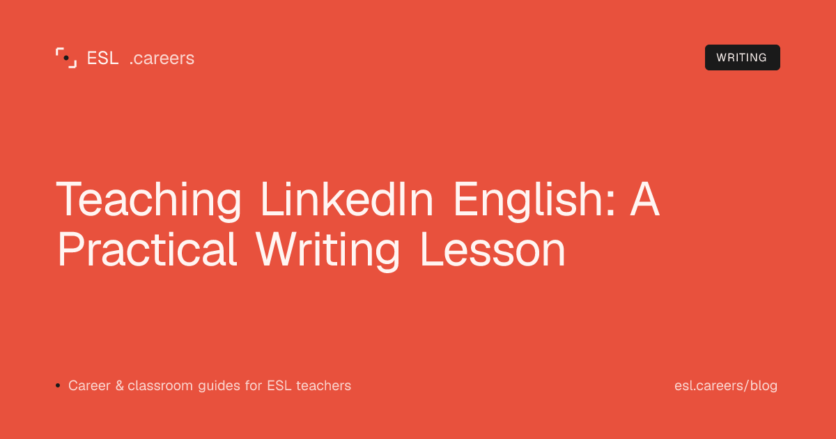 Teaching LinkedIn English: A Practical Writing Lesson