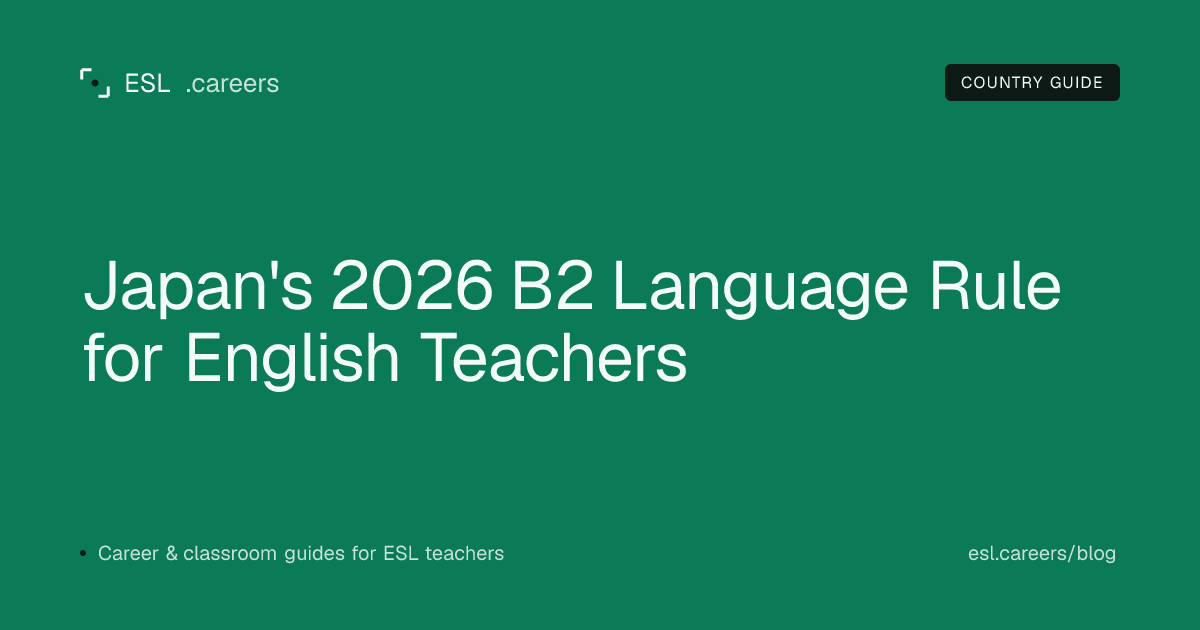 Japan's 2026 B2 Language Rule for English Teachers