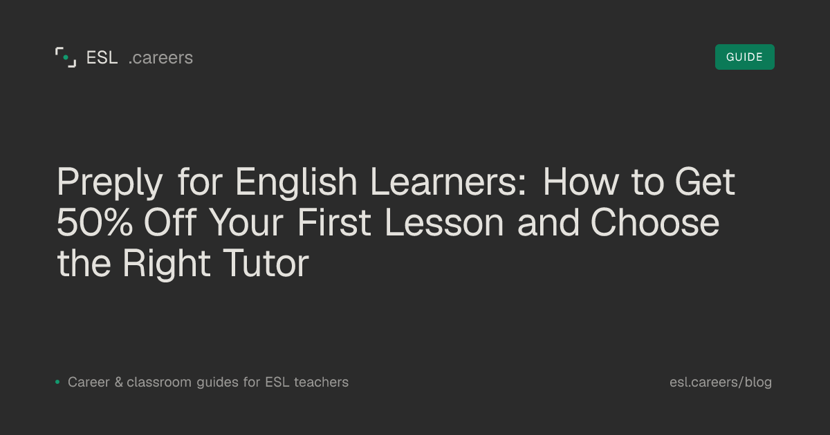 Preply for English Learners: How to Get 50% Off Your First Lesson and Choose the Right Tutor